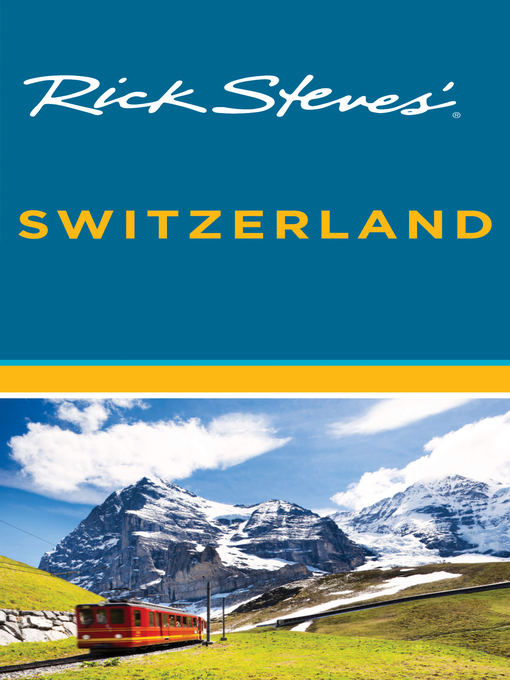 Title details for Rick Steves' Switzerland by Rick Steves - Available